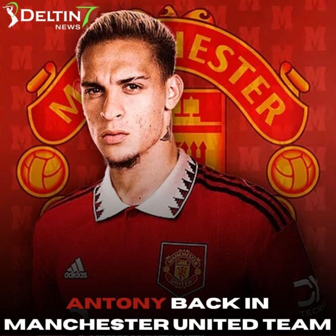 Antony back in Manchester United team