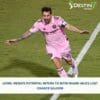 Lionel Messi Return to Inter Miami