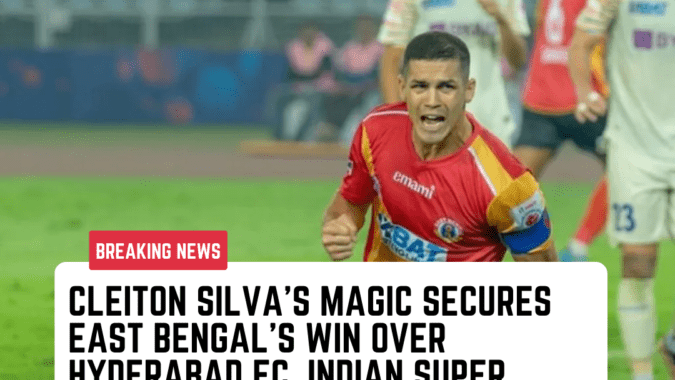 Cleiton Silva's Magic Secures East Bengal Indian Super League Cleiton Silva