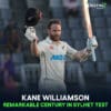 Kane Williamson's Remarkable Century