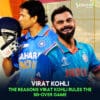 The reasons Virat