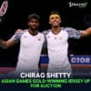 Chirag Shetty Asian Games