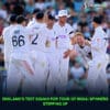 England's Test Squad for Tour of India