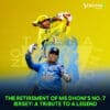 The Retirement of MS Dhoni
