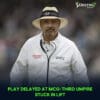 Play Delayed at MCG
