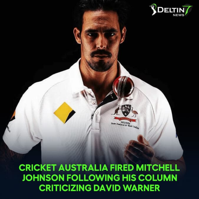 Cricket Australia fired Mitchell Johnson