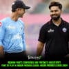 Rishabh Pant's Confidence
