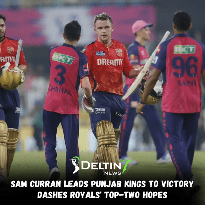 Sam Curran Leads Punjab Kings to Victory, Dashes Royals’ Top-Two Hopes Sam Curran Leads Punjab Kings