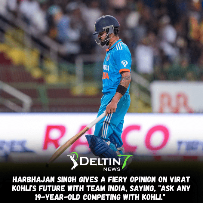 Harbhajan Singh gives a fiery opinion on Virat Kohli’s future with Team India, saying, “Ask any 19-year-old competing with Kohli.” Harbhajan Singh gives