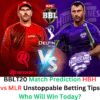 BBLT20 Match Prediction HBH vs MLR